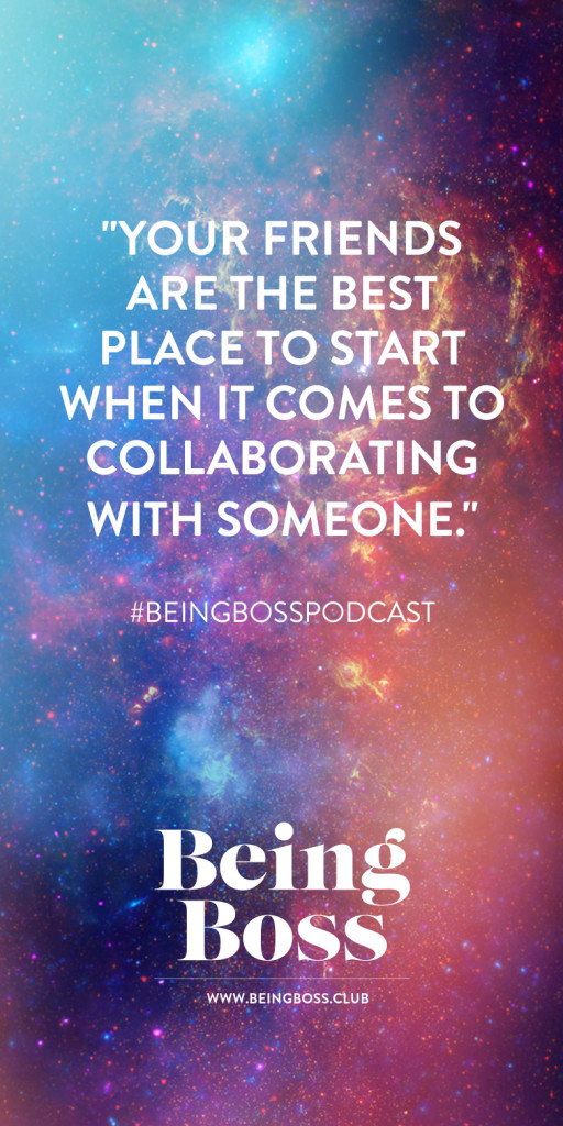 Friends are the best place to start with collaborations