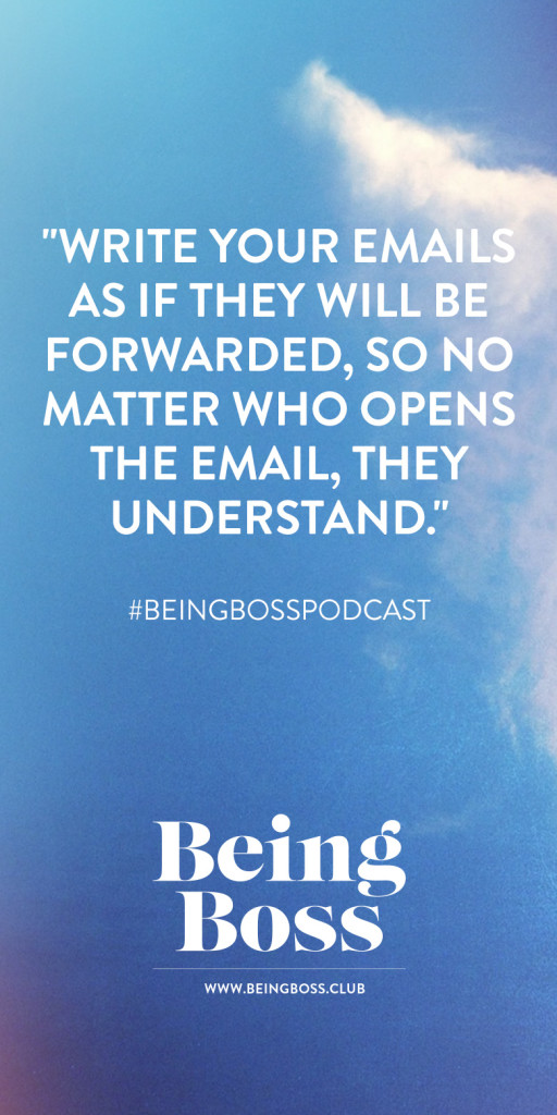 Write emails as if they will be forwarded