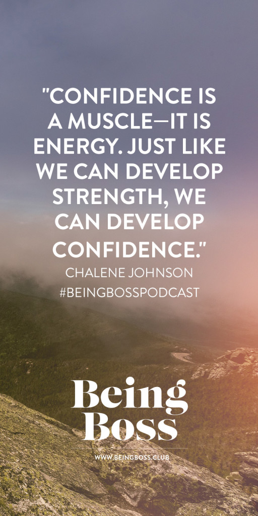 Confidence is a muscle Chalene Johnson