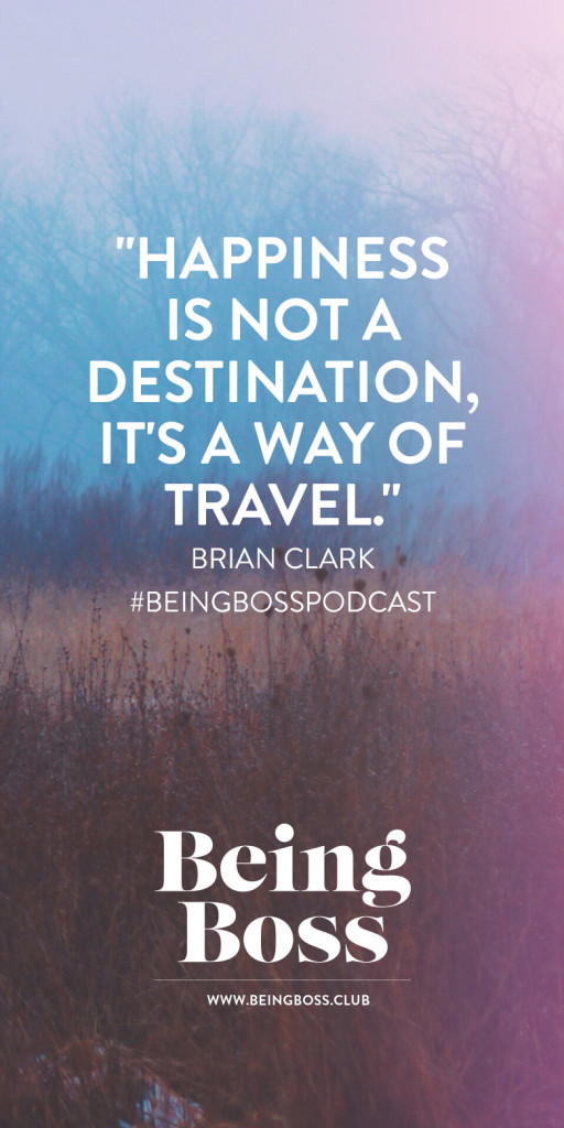 Happiness is not a destination