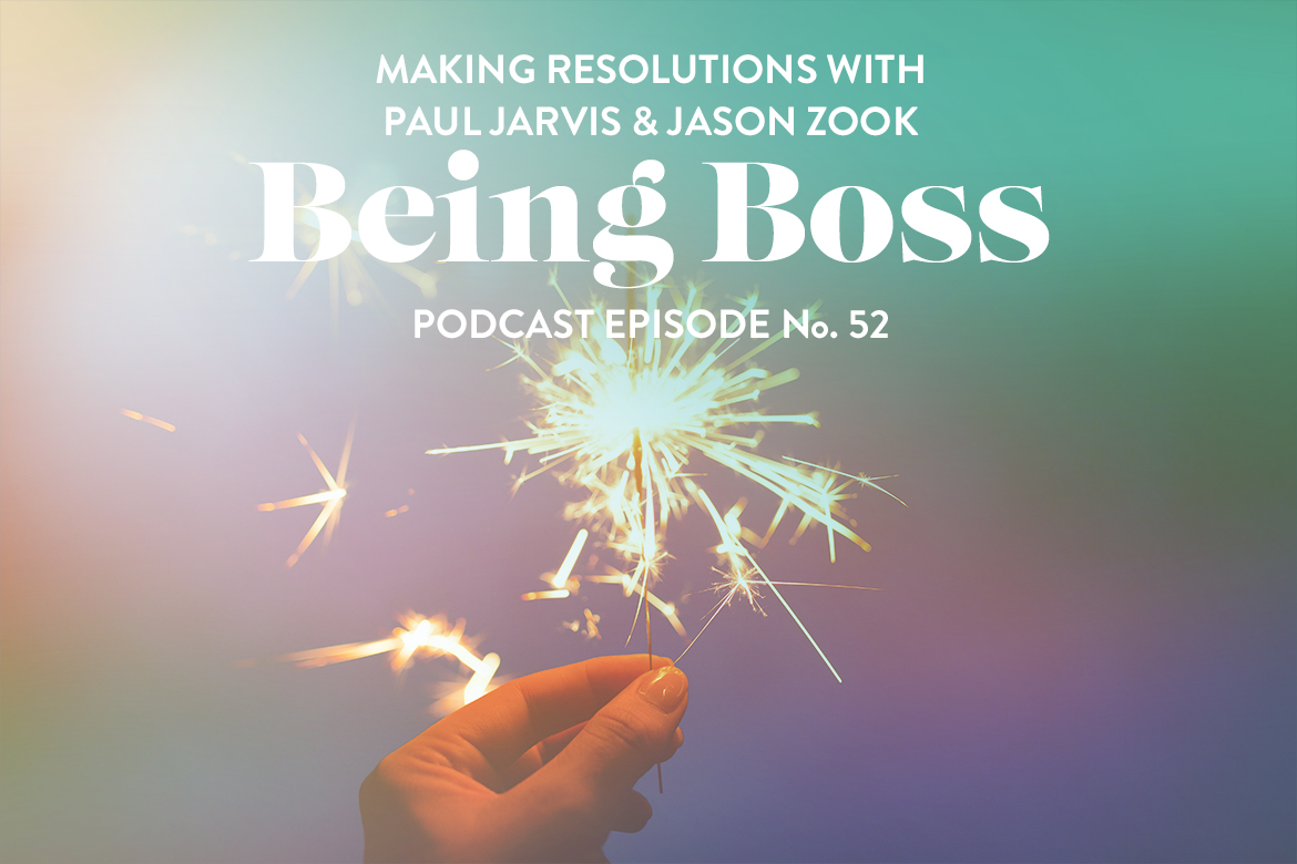 New Years Resolutions | Being Boss Podcast
