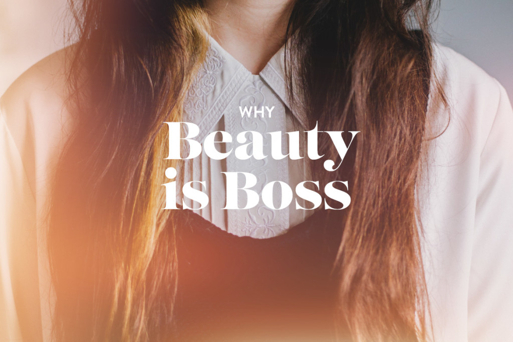 Why Beauty is Boss