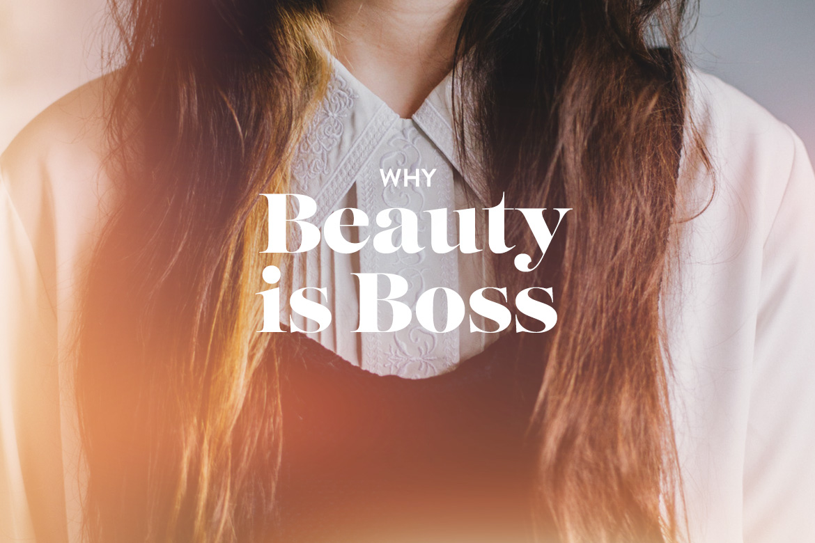 Why Beauty Is Boss Being Boss