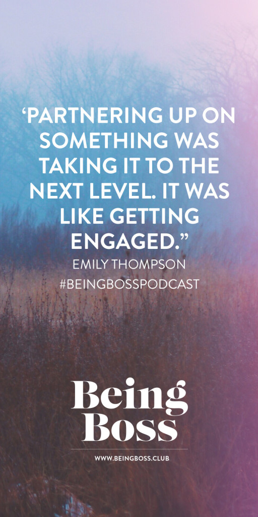 Becoming business partners is like getting engaged | Emily Thompson on Being Boss Podcast