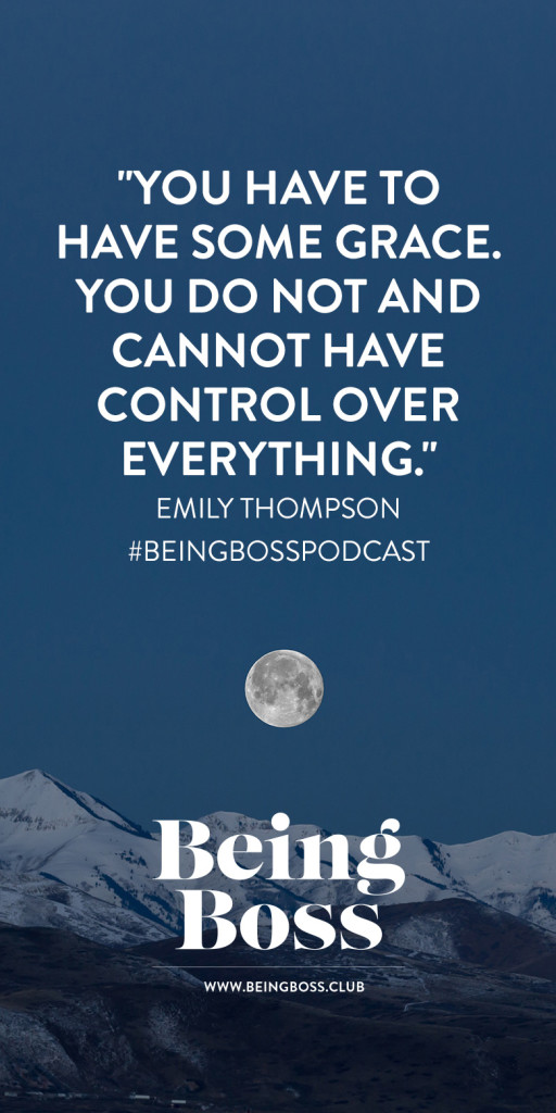 You do not have control over everything, especially during a launch | Emily Thompson on Being Boss Podcast