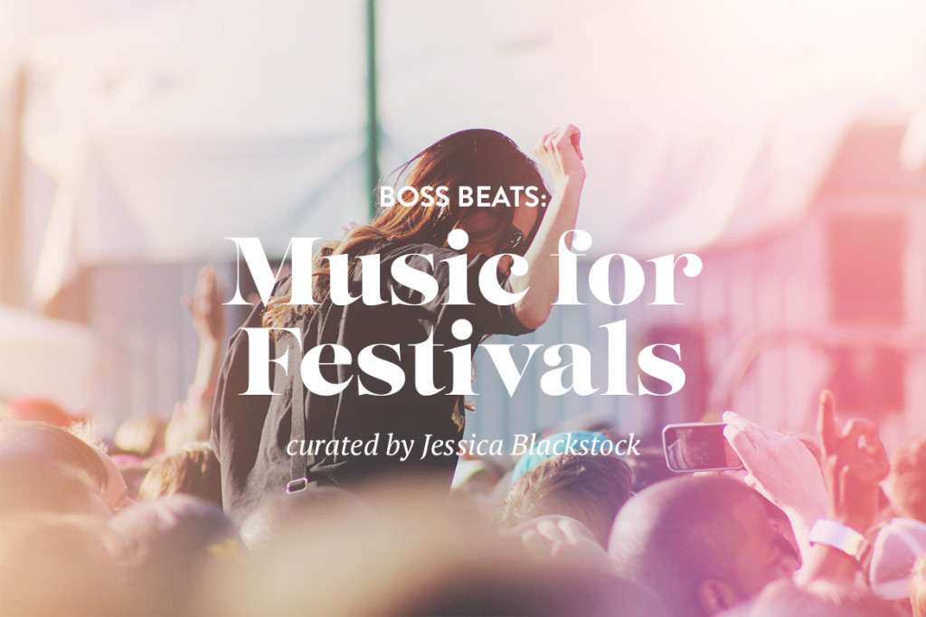 Boss Beats: Music for Festivals