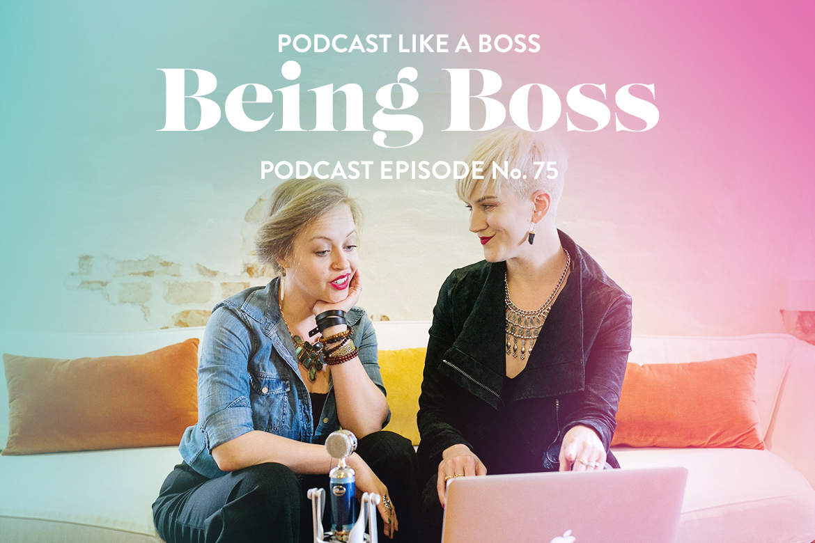 Podcast Like a Boss