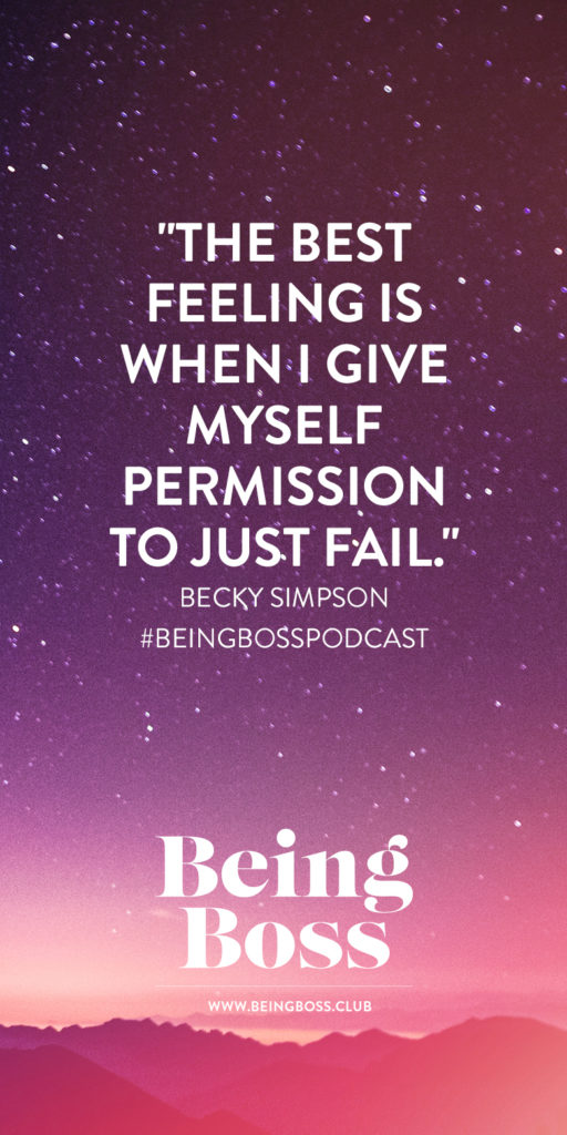 Give yourself permission to fail
