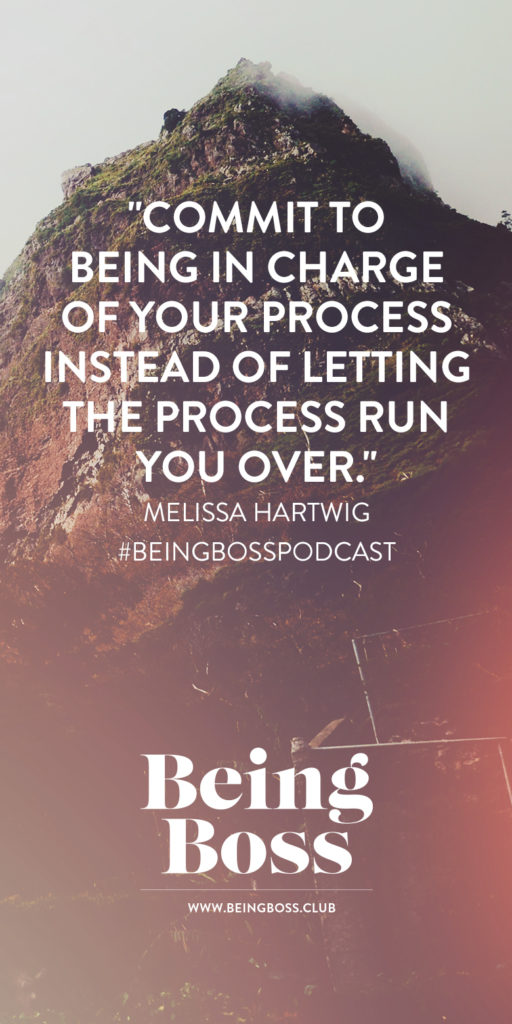 be in charge of your process