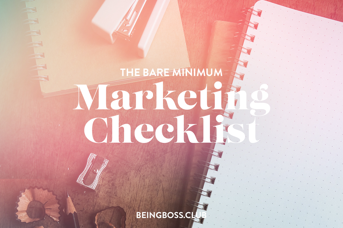 The Bare Minimum Marketing Checklist