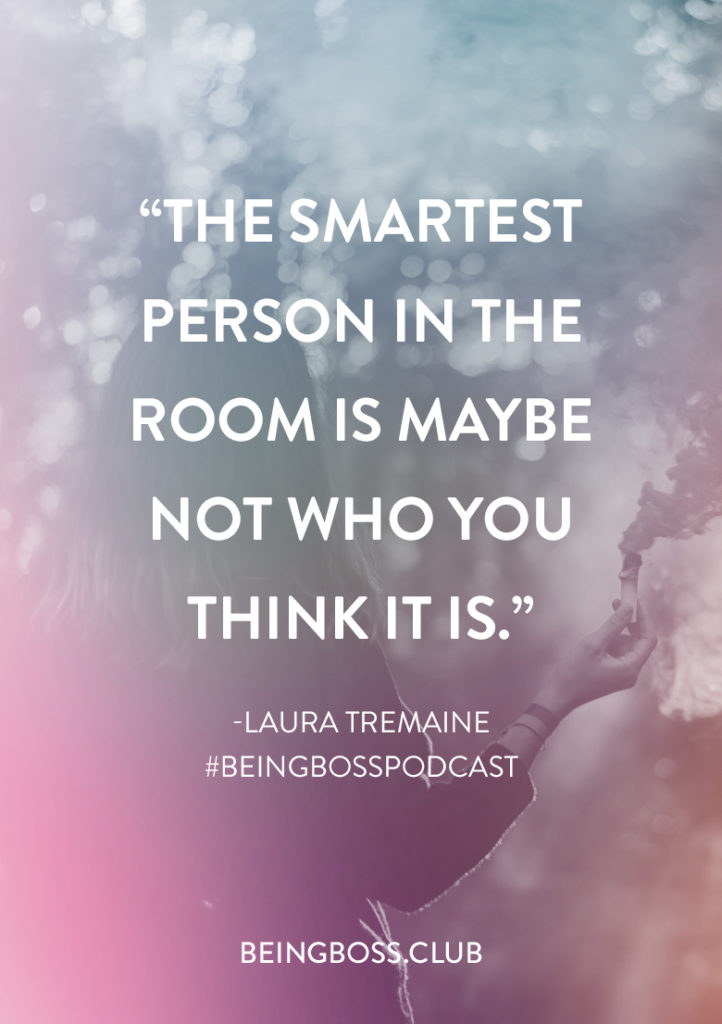 Smartest person in the room Laura Tremaine