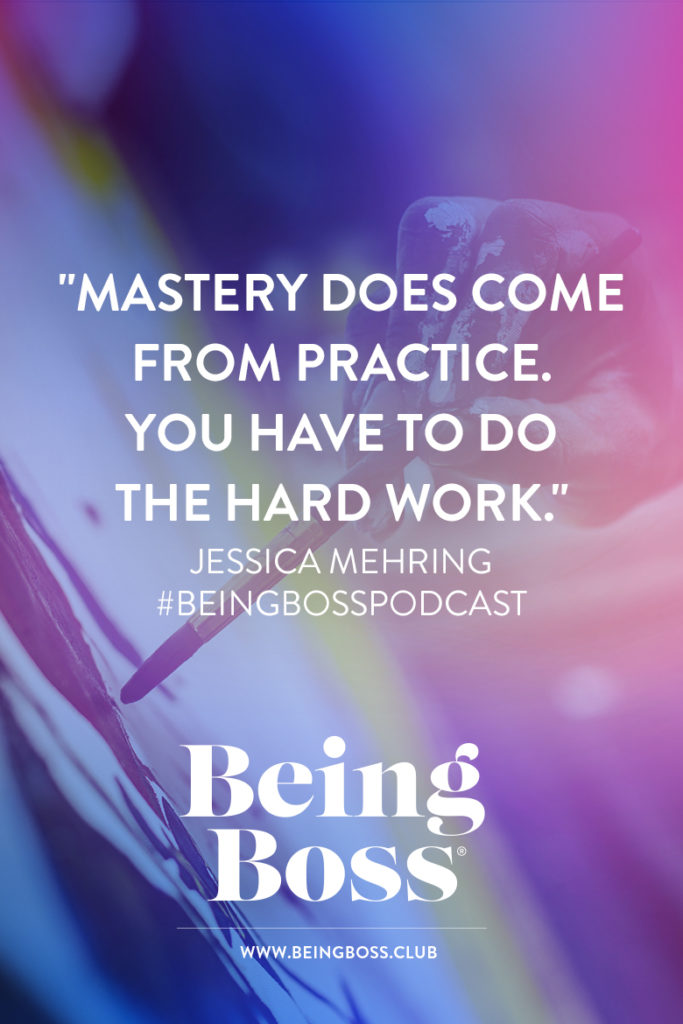 Mastery comes with practice