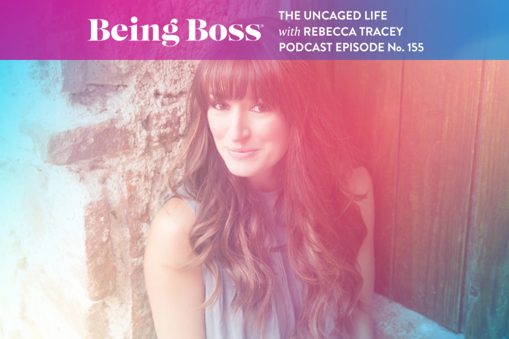 Rebecca Tracey on Being Boss Podcast