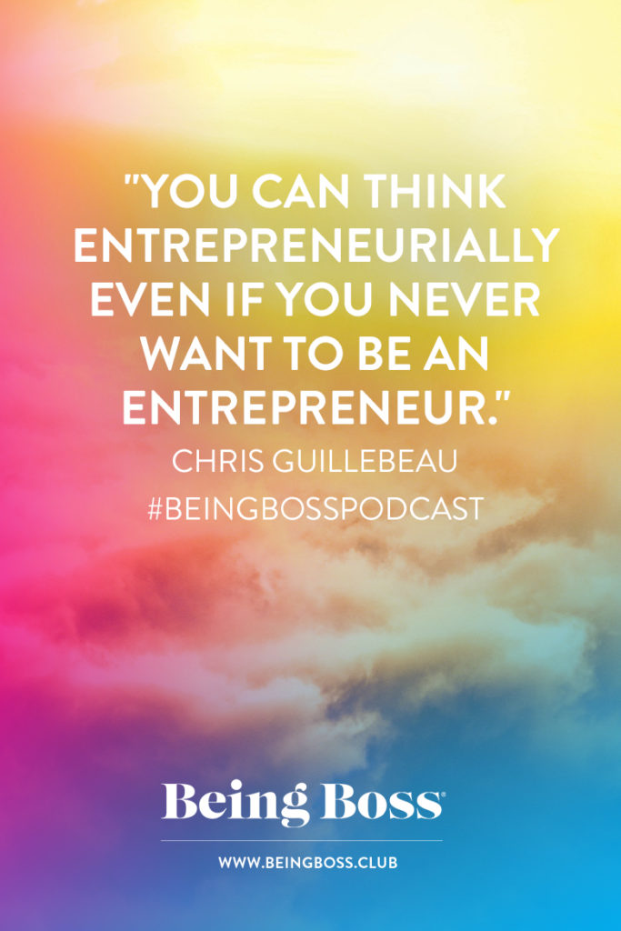 You can think entrepreneurially even if you're not an entrepreneur