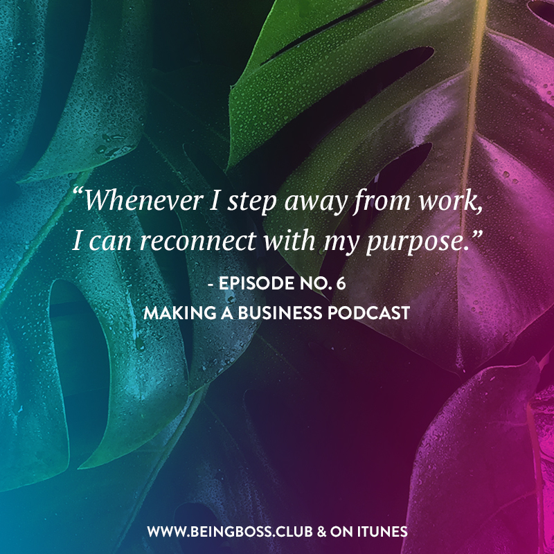 Stepping away from your work is important for your business