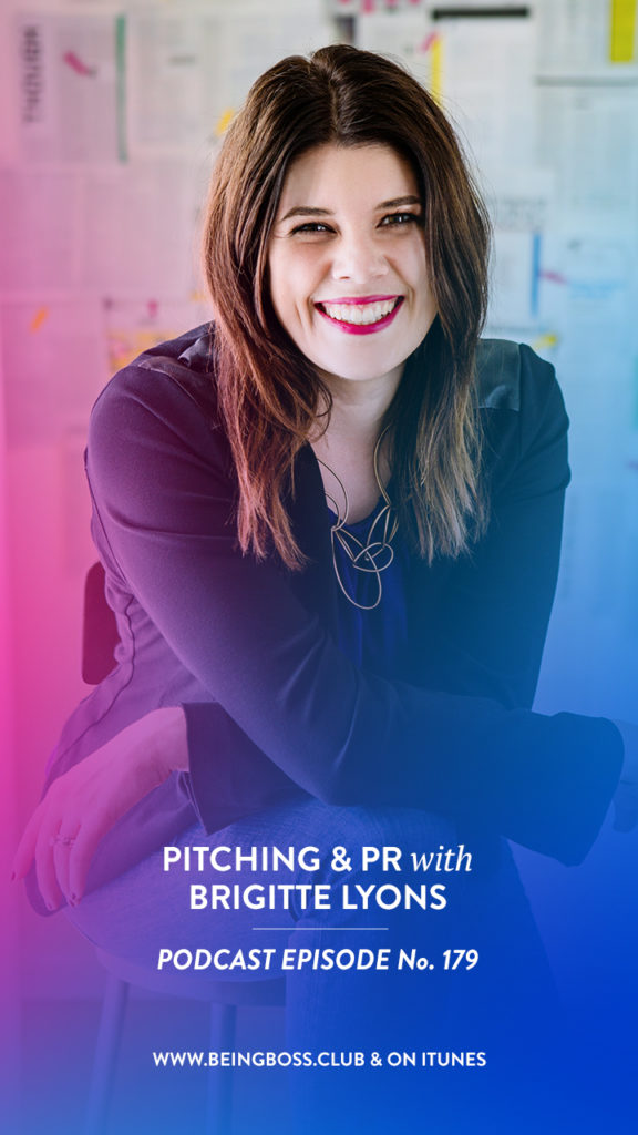 Brigitte Lyons on Being Boss Podcast