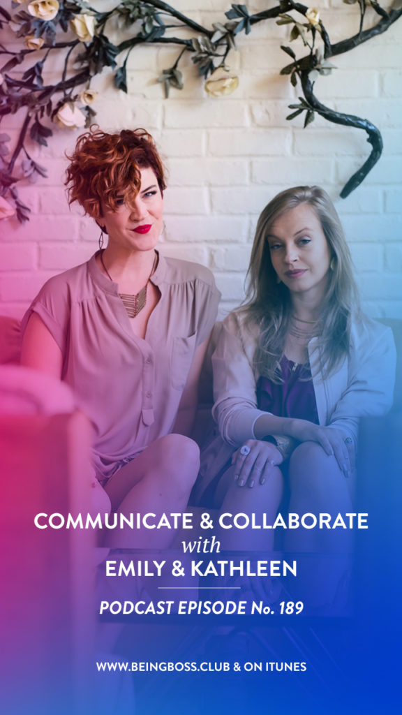Communicate + Collaborate on the Being Boss Podcast