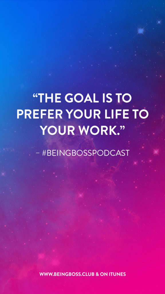 The goal is to prefer your life to your work